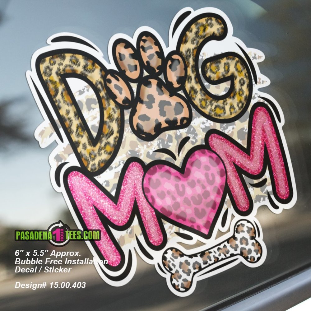 NEW 6" Dog Mom (Bubble Free Installation) Waterproof Image Cut Decal/Sticker